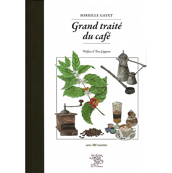 Grand traité du café, Mireille Gayet