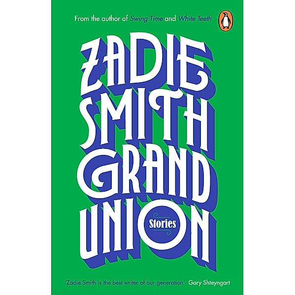 Grand Union, Zadie Smith