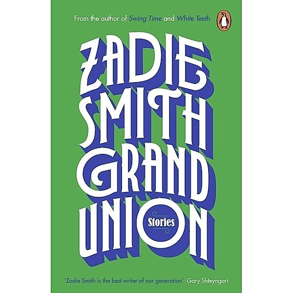 Grand Union, Zadie Smith