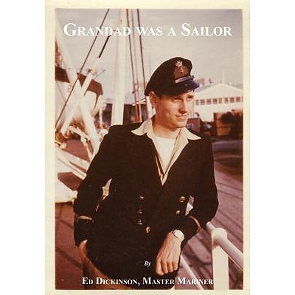 Grandad was a Sailor, Ed Dickinson
