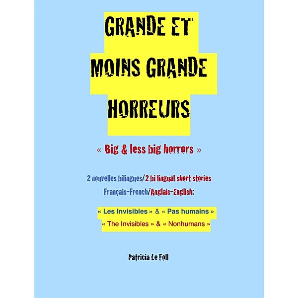 Grande et moins grande horreurs / Librinova, Le Foll Patricia Le Foll