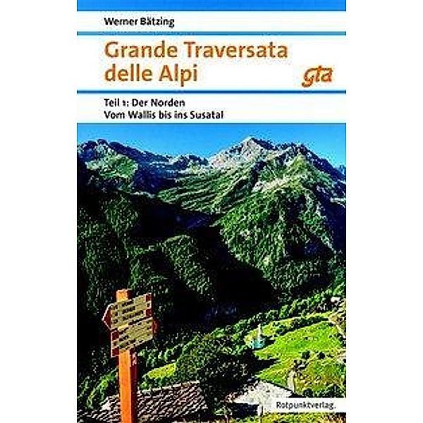 Grande Traversata delle Alpi, 2 Bde., Werner Bätzing