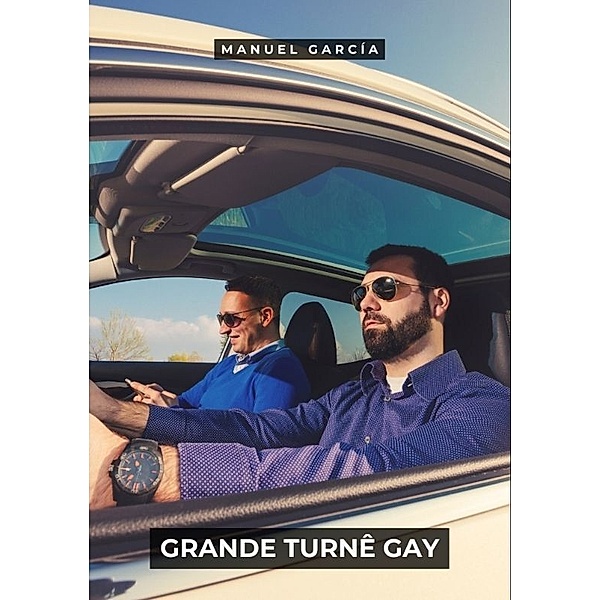 Grande turnê gay, Manuel García