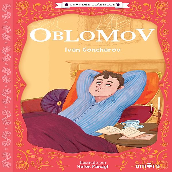 Grandes Clássicos Russos - Oblomov, Ivan Gontcharov