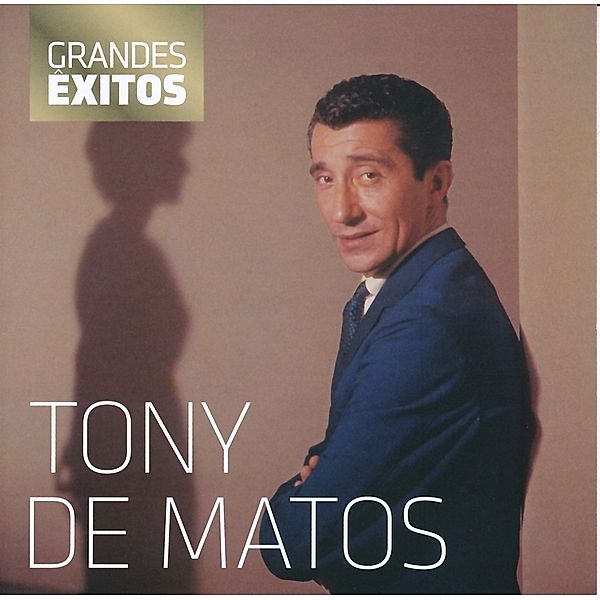 Grandes Exitos, De Matos. Tony