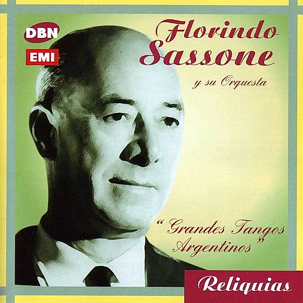Grandes Tangos Argentinos, Florindo Sassone