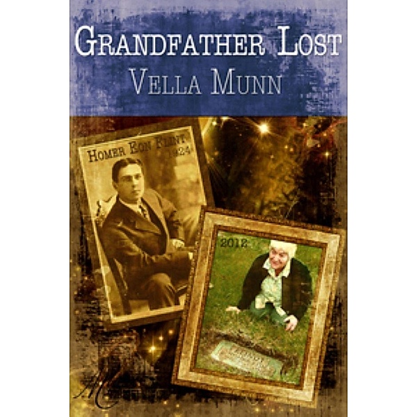 Grandfather Lost, Vella Munn
