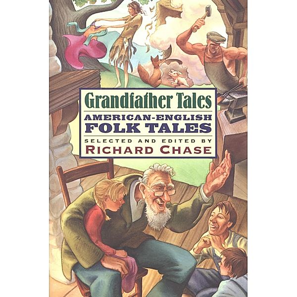 Grandfather Tales, Richard Chase