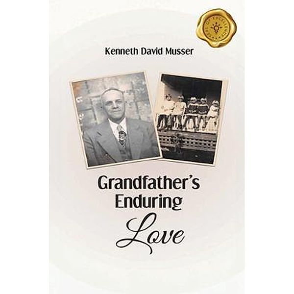Grandfather's Enduring Love, Kenneth David Musser
