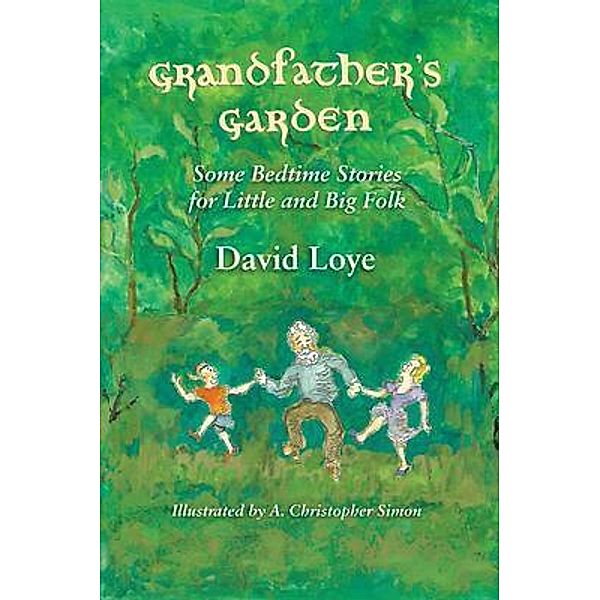 Grandfather's Garden / Riane Eisler, David Loye