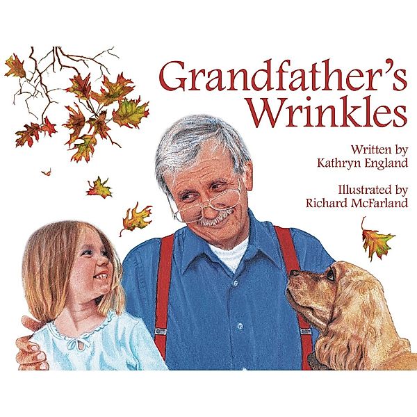 Grandfather's Wrinkles, Kathryn England