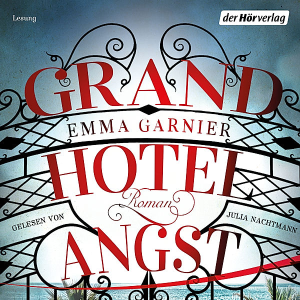 Grandhotel Angst, Emma Garnier