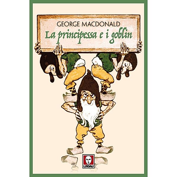 Grandi avventure seguendo una stella: La principessa e i goblin, George Macdonald