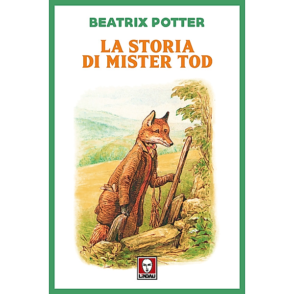 Grandi avventure seguendo una stella: La storia di Mister Tod, Beatrix Potter
