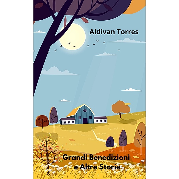 Grandi Benedizioni e Altre Storie, Aldivan Torres
