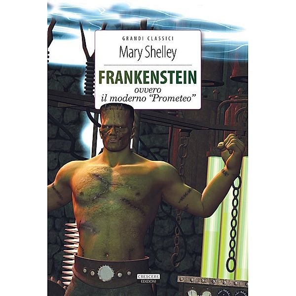 Grandi classici: Frankenstein, Mary Shelley