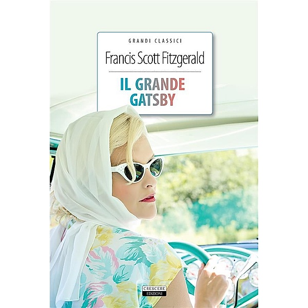 Grandi classici: Il grande Gatsby, Francis Scott Fitzgerald