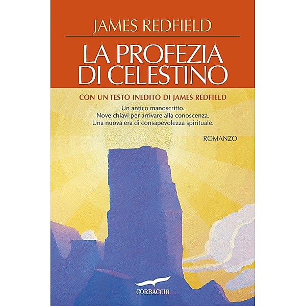 Grandi Romanzi Corbaccio: La Profezia di Celestino, James Redfield