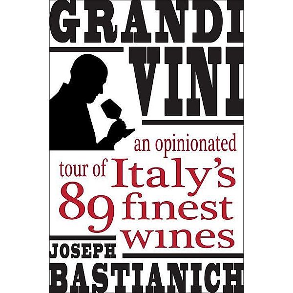 Grandi Vini, Joseph Bastianich