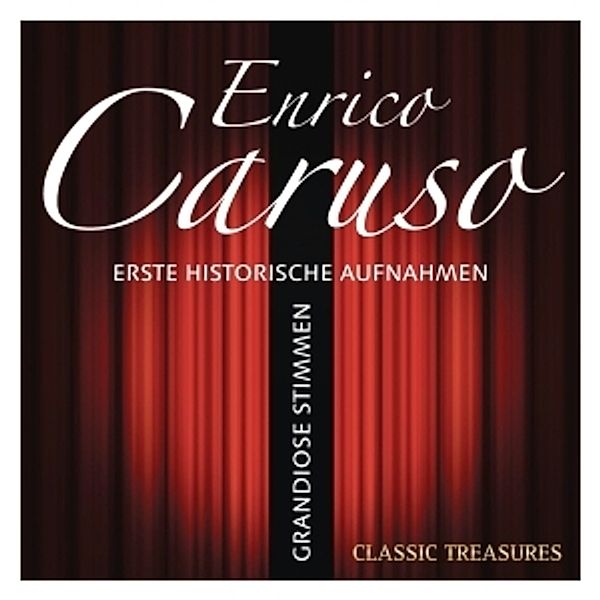 Grandiose Stimmen, Enrico Caruso