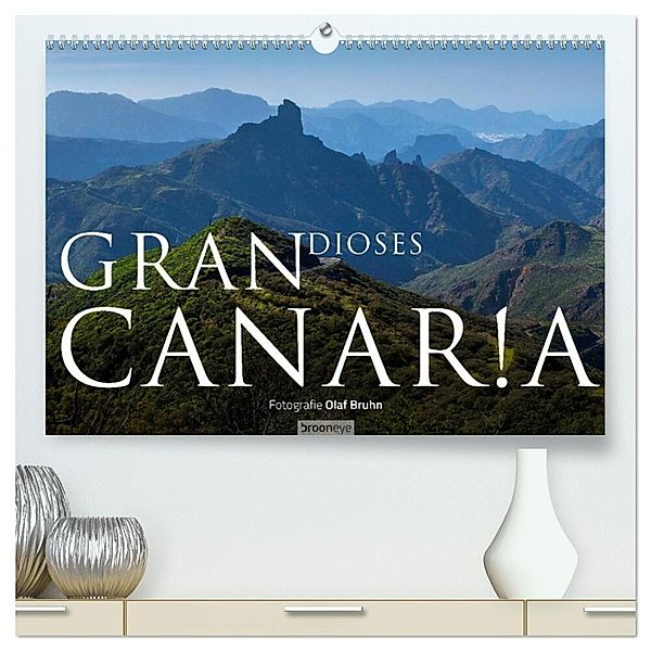 Grandioses Canaria (hochwertiger Premium Wandkalender 2025 DIN A2 quer), Kunstdruck in Hochglanz, Calvendo, Olaf Bruhn