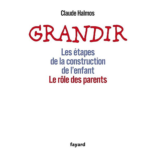 Grandir / Documents, Claude Halmos