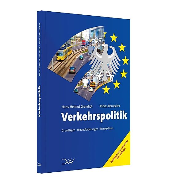 Grandjot, H: Verkehrspolitik, Hans-Helmut Grandjot, Tobias Bernecker