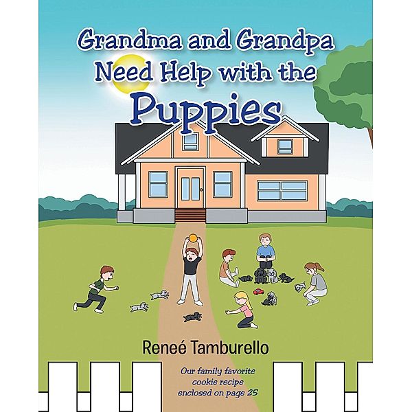 Grandma and Grandpa Need Help With The Puppies, Reneé Tamburello