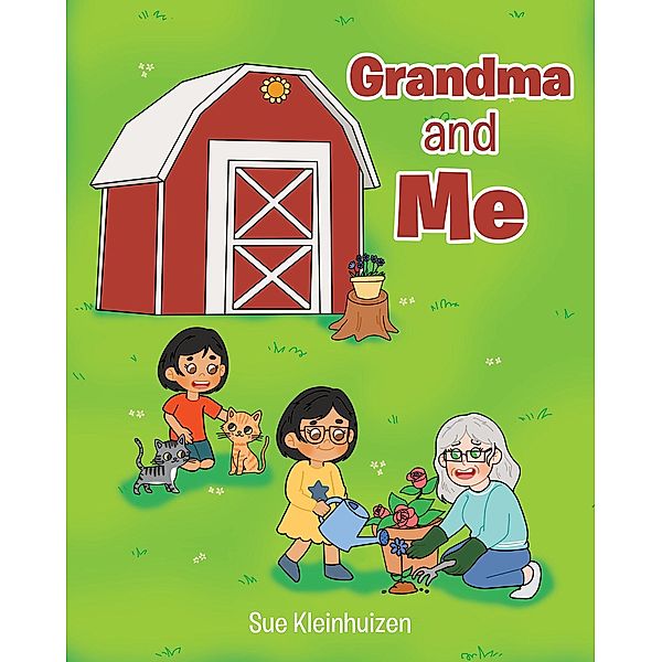 Grandma and Me, Sue Kleinhuizen