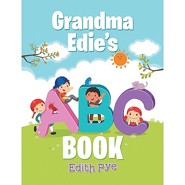 Grandma Edie'S Abc Book, Edith Pye