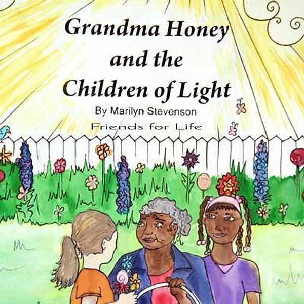 Grandma Honey and The Children of Light, Marilyn Stevenson-Kirkess