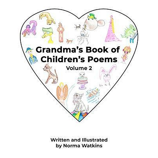 Grandma's Book of Children's Poems, Volume II, Norma Lee Watkins