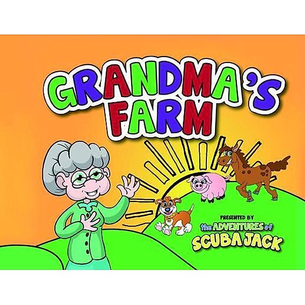 Grandma's Farm / The Adventures of Scuba Jack, Beth Costanzo