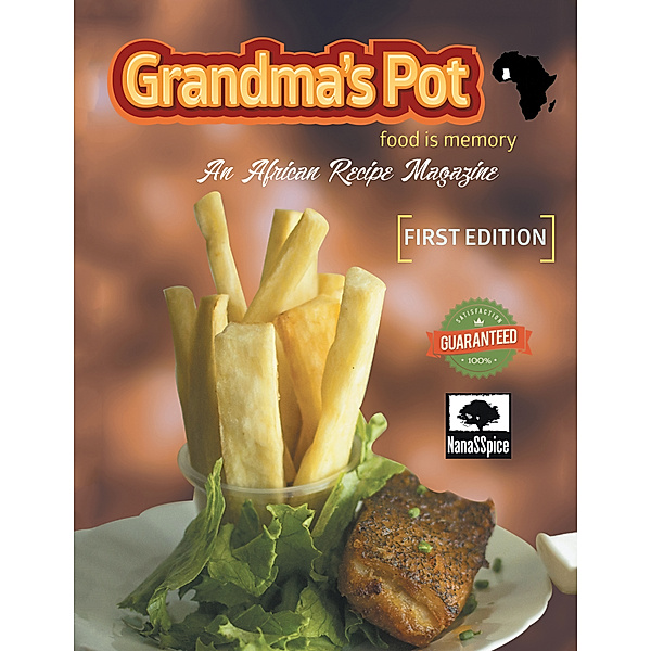 Grandma’S Pot: Food Is Memory, Nanasspice Ltd.