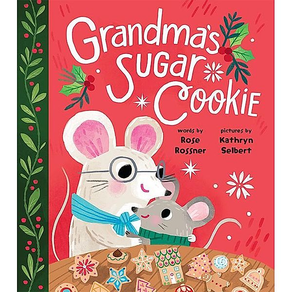 Grandma's Sugar Cookie, Rose Rossner