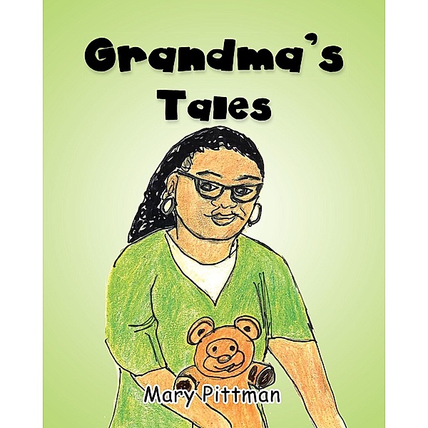 Grandma's Tales, Mary Pittman