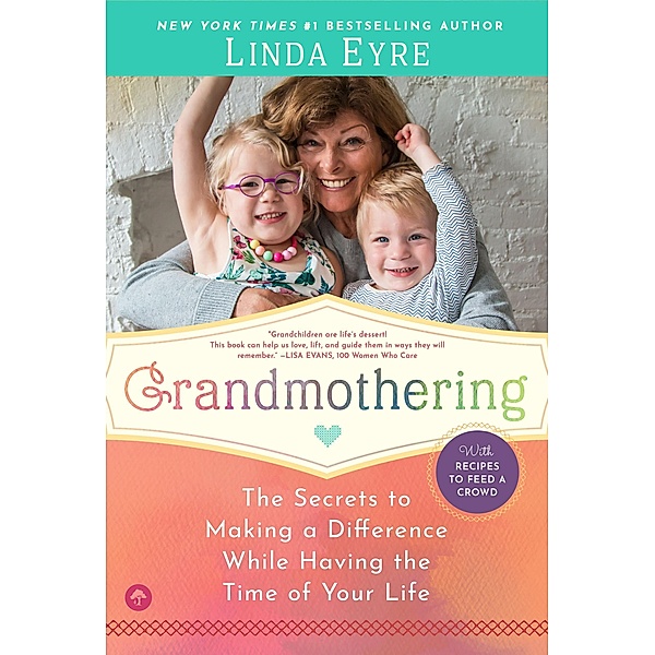 Grandmothering, Linda Eyre