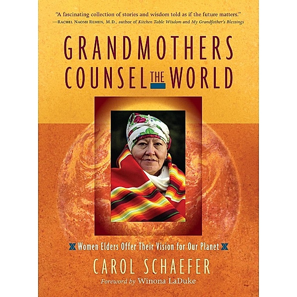 Grandmothers Counsel the World, Carol Schaefer