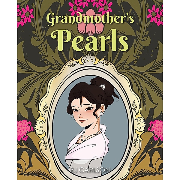 Grandmother's Pearls, Bj Carlson