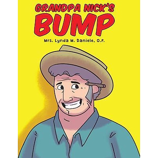 Grandpa Nick's Bump, O. P Daniele