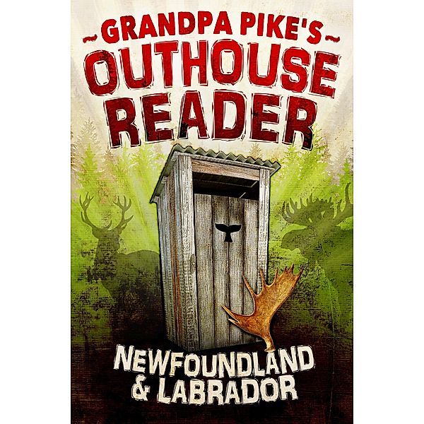 Grandpa Pike's Outhouse Reader, Grandpa Pike