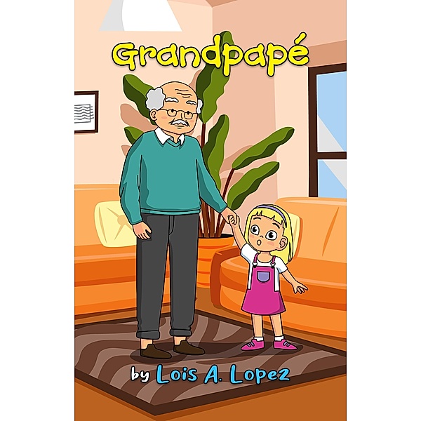 Grandpape, Lois A. Lopez