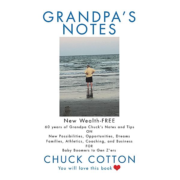 Grandpa's Notes, Chuck Cotton