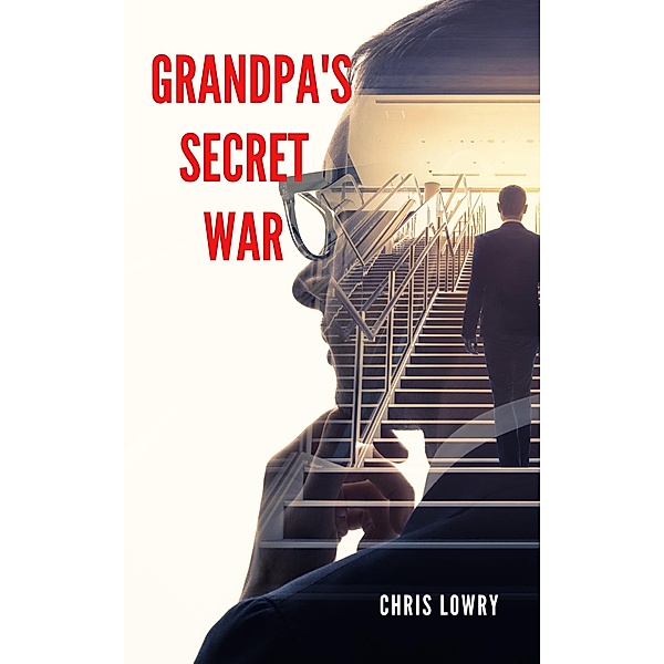 Grandpa's Secret War, Chris Lowry