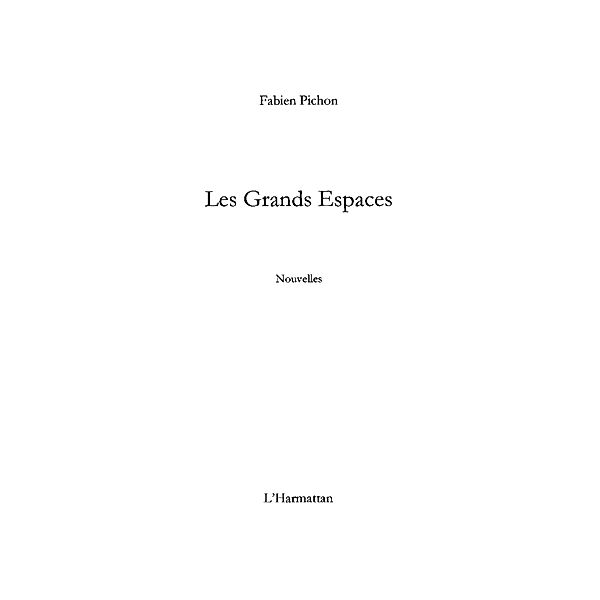 Grands espaces Les / Hors-collection, Fabien Pichon