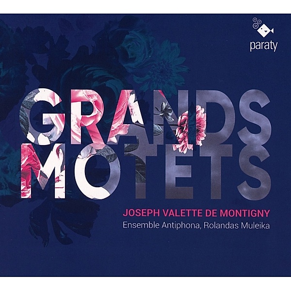 Grands Motets, Ensemble Antiphona, Rolandas Muleika