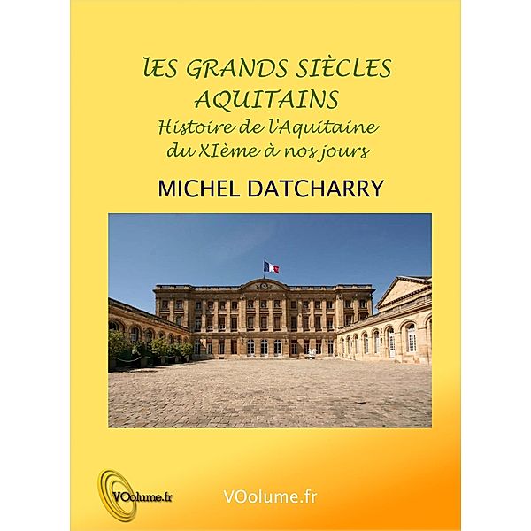 Grands siecles aquitains, Michel Datcharry