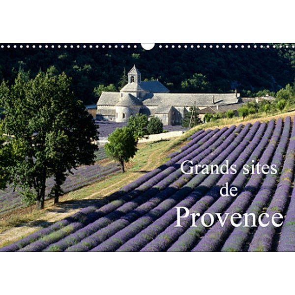 Grands sites de Provence (Calendrier mural 2021 DIN A3 horizontal), Jean François LEPAGE