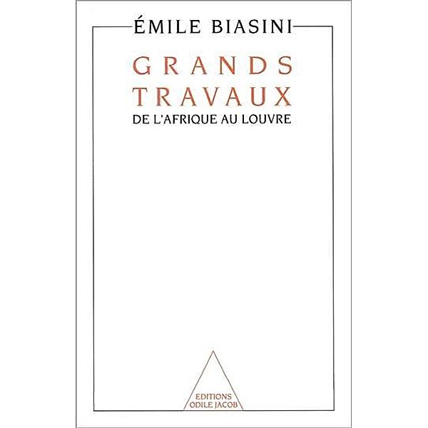 Grands Travaux, Biasini Emile Biasini