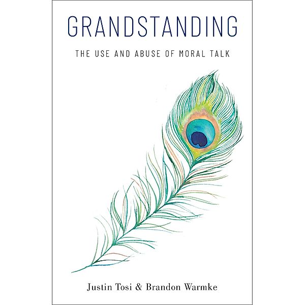 Grandstanding, Justin Tosi, Brandon Warmke